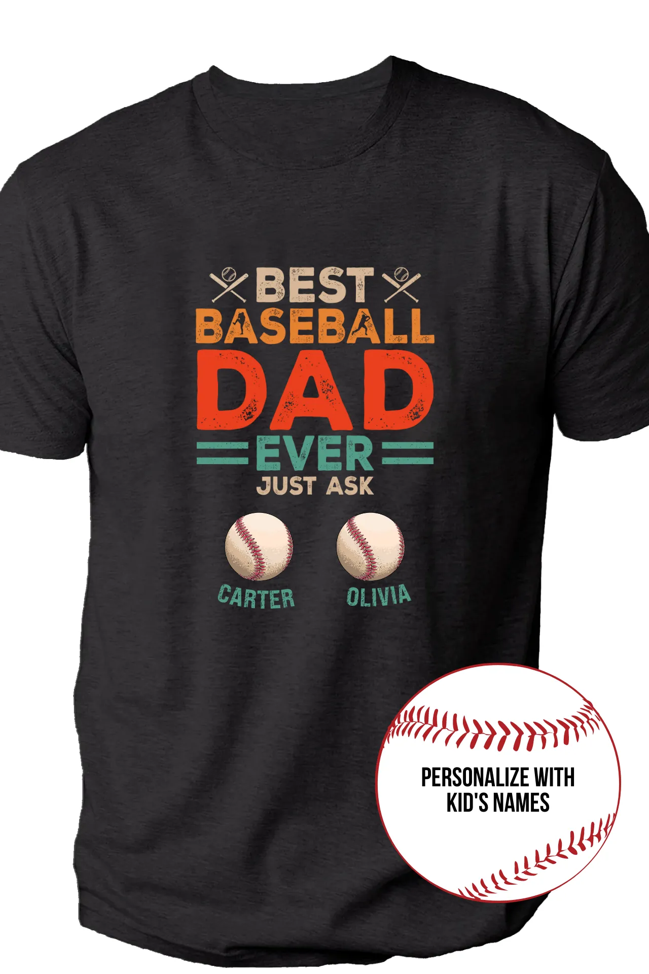 Best Baseball Dad EVER just ask (insert names & personalize) Deluxe Cotton TShirt AND/OR Key Chain Set