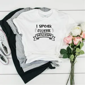 I Speak Fluent Sarcasm-  Ultra Cotton Short Sleeve T-Shirt- FHD67